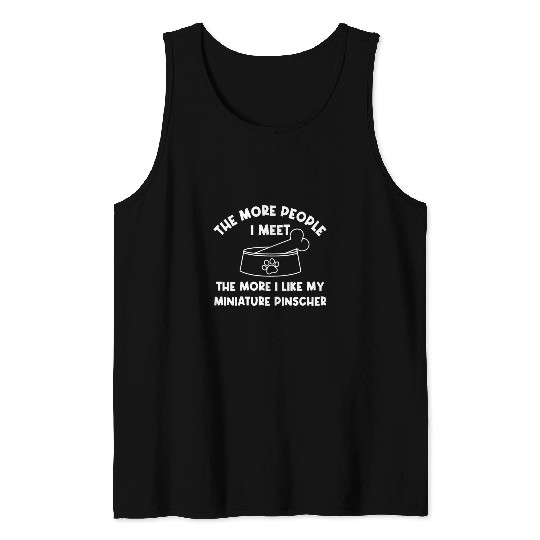 The More People I Meet Min Pin Dog Lover Miniature Pinscher 2 Tank Tops
