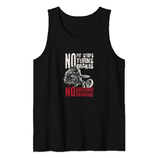 Motorcycle drag racing No Pit Stops No Turns No Brakes Tank Tops