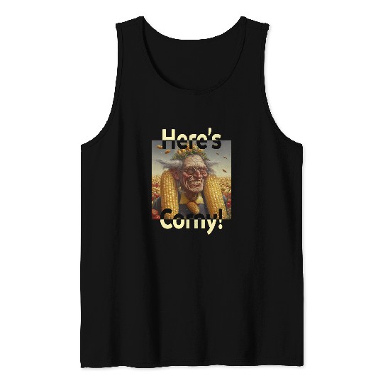 Heres Corny Horror Parody Scary Farmer Funny Tank Tops