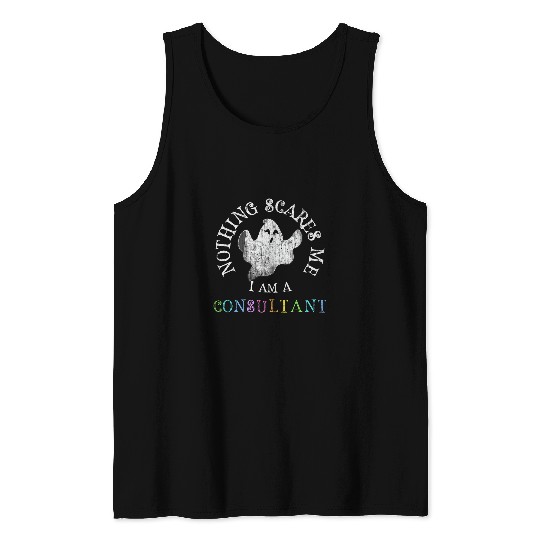This Is My Scary CONSULTANT Costume Dont Scare Me Advisor Tank Tops