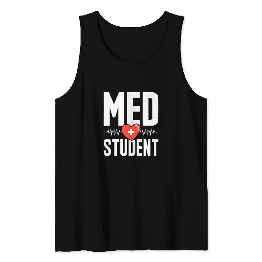 Med Student Med School medicines University medicals Student Tank Tops