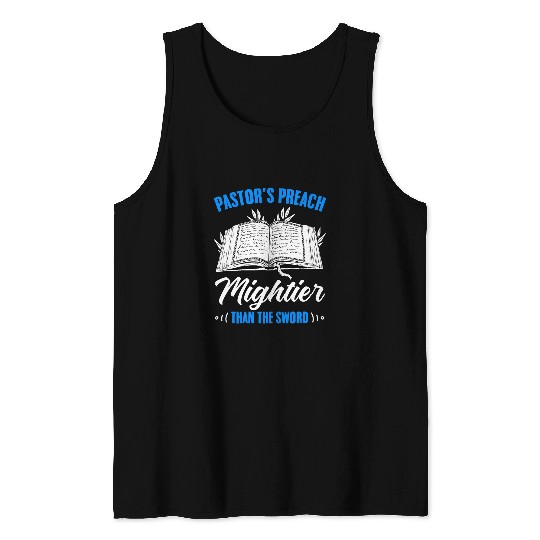 Pastors Preach Christian Preacher Bible Sermon Pastor Tank Tops