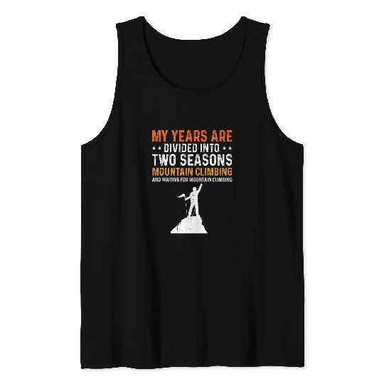 Two Seasons Mountain Climbing And Waiting Mountain Climbing Tank Tops