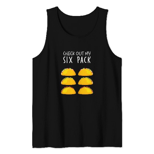 Six Pack Fitness Taco Funny Mexican Gym Top for Taco Lovers Tank Tops