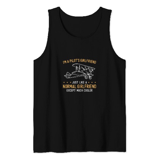 Airplane Pilot vintages Biplane IM A PilotS Girlfriend Just Tank Tops