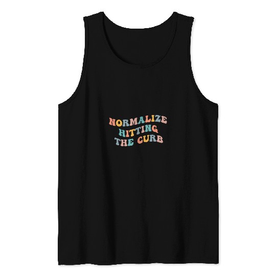 Normalize Hitting The Curb Gen Z Meme Funny Joke Bad Driver 1 Tank Tops