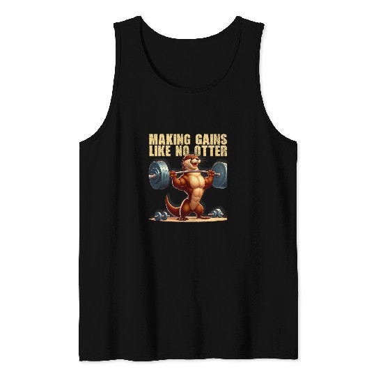 Making Gains Like No Otter Strength Training Gym Tank Tops