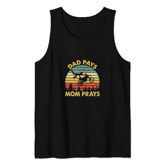 Motocross Dad Pays Mom Prays Funny Dirt Bike Enduro Vintage Tank Tops