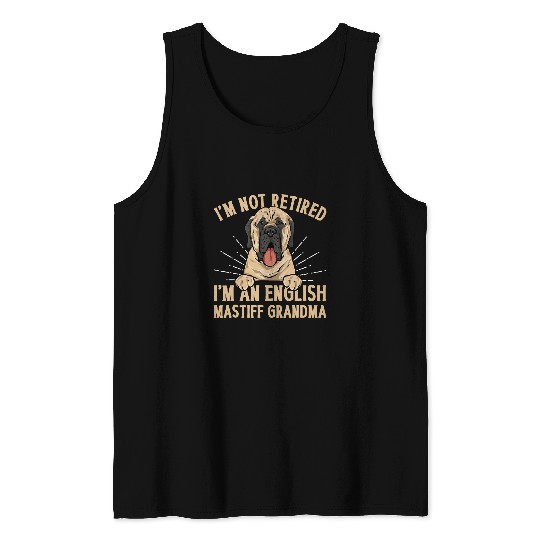Mastiff Dog Mom Im An English Mastiff Grandma Tank Tops