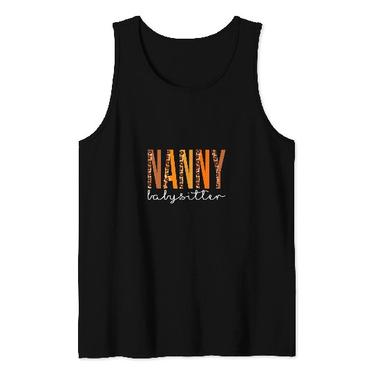 Nanny Babysitter leopard Cute Fall Autumn Thanksgiving Tank Tops