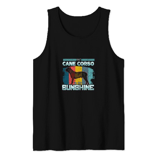 My Cane Corso Is My Sunshine Italian Dog Pet Cane Corso 20 Tank Tops