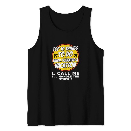 Travel Consultant Agent Top 10 Things Funny Tour Operator Tank Tops
