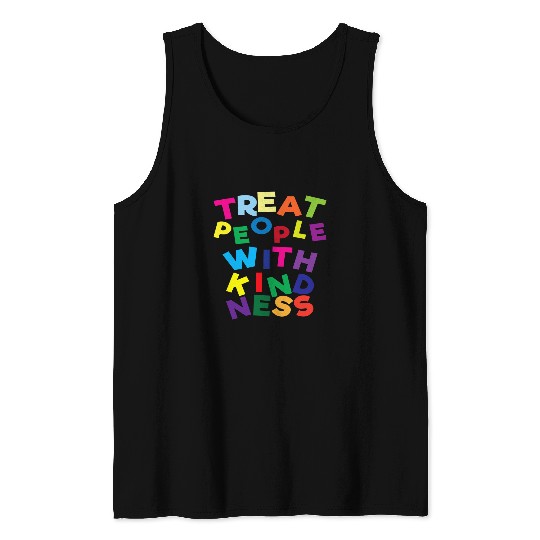 Treat People With Kindness Art antis Bullying Be Kind Tank Tops