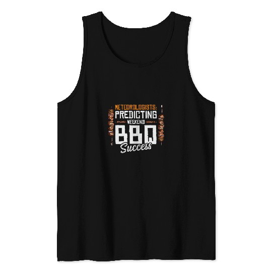 Predicting Weekend BBQ Success Forecast Meteorologist Tank Tops