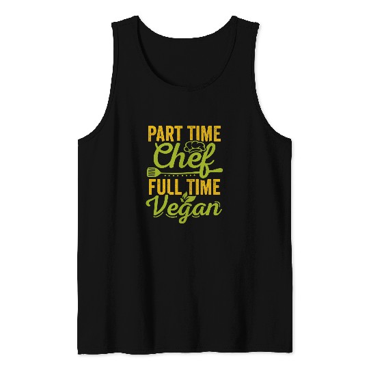 Vegan Chef Veganism Kitchen Cooking Lover Health Coach Tank Tops