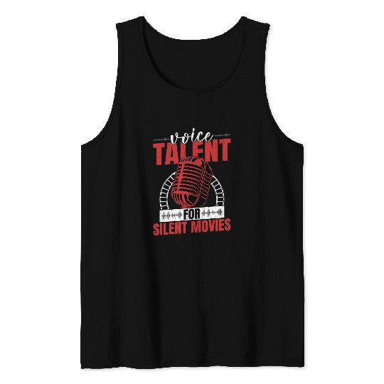 Voice Talent For Silent Movies Funny Voice Actor Graphic Tank Tops