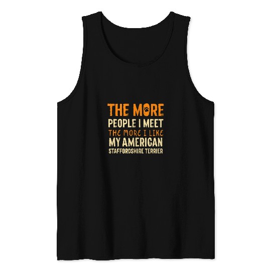 Discover The More People I Meet American Bull Terrier Dog Lover Tank Tops