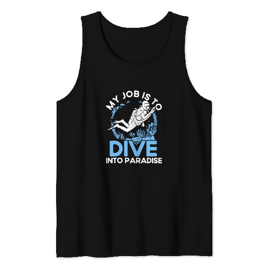 Marine Biologist Job Is To Dive Into Paradise Ocean Biology Tank Tops