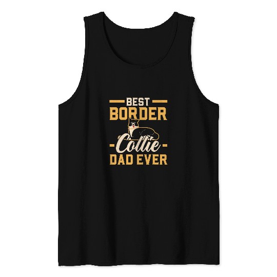 Mens bests Border Collie Dad Ever Dog Lover Puppy Paw Love Tank Tops