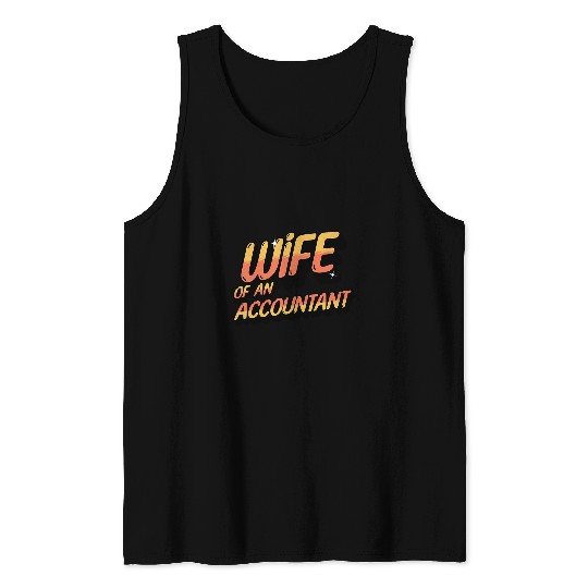 Wife Of An Accountant Funny Financial Girlfriend Spouse Tank Tops