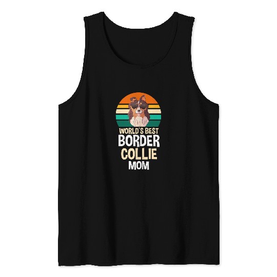 Womens Worlds bests Border Collie Mom Border Collie Tank Tops
