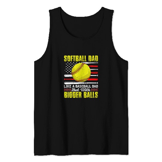Retro Softball Dad Bigger Balls Baseball Dad Fathers Day Men Tank Tops