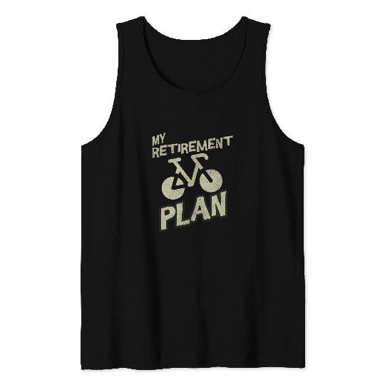 vintages Cycling Retirement Plan Bicycle Cyclist Tank Tops