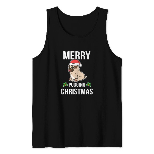 Merry Pugging Christmas Pug Lover Tank Tops