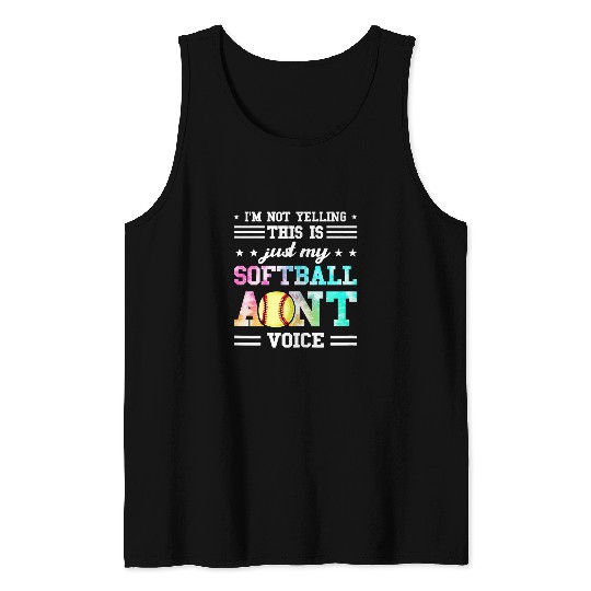Womens This is just my Softball Aunt voice Softball Aunt Tank Tops