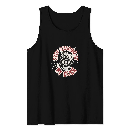 Stop Staring At My Cock 2Funny Chicken Rooster Bird Lover 21 Tank Tops