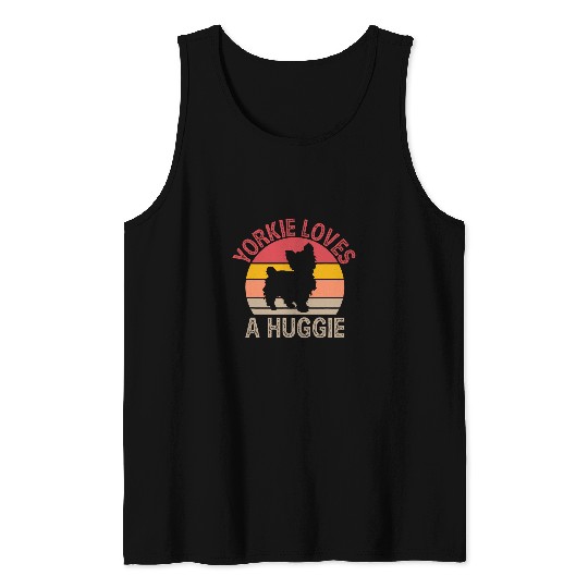Yorkie Loves a Huggie Yorkshire Terrier Dog Lover Tank Tops