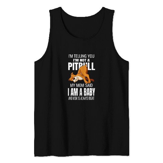 Im Telling You Im Not A Pitbull American Pit Bull Terrier Tank Tops