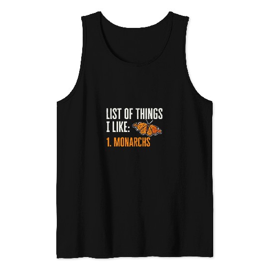 Monarch Butterfly List Of Things I Like Entomologist Tank Tops