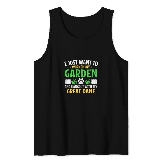 Work In My Garden Hang Out Great Dane Funny Danish Hound Tank Tops