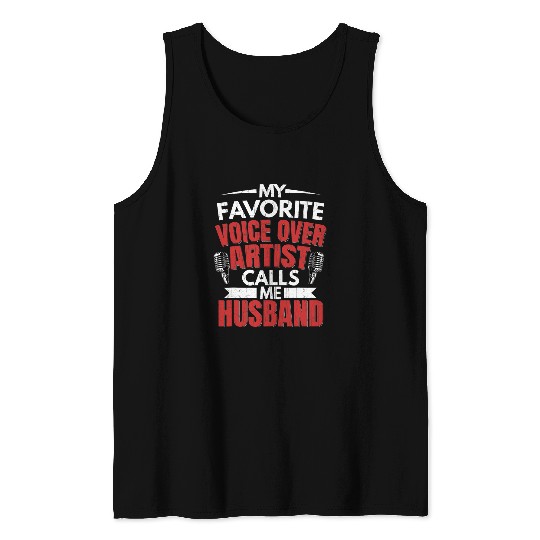 Mens Voice Over Artist Calls Me Husband Funny Voice Actor Graphic Tank Tops