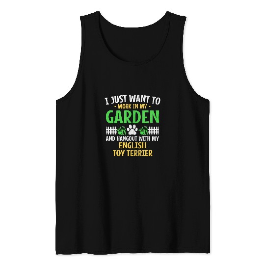 Work In My Garden Hang Out English Toy Terrier Funny Tank Tops