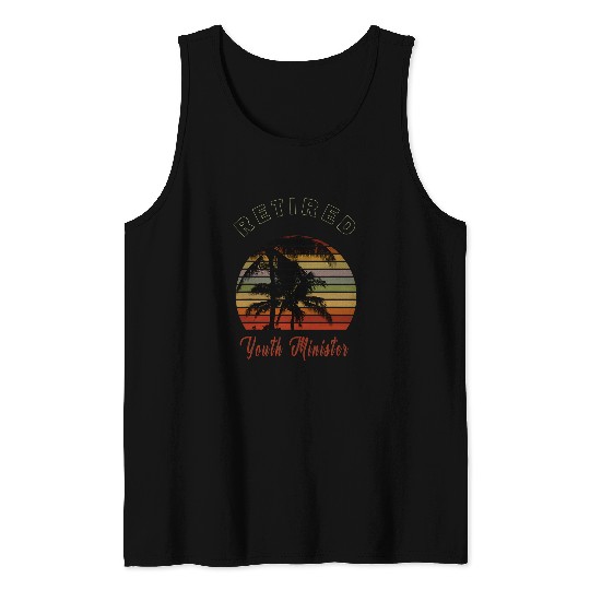 Retired Youth Minister Retirement Gift Beach Tank Tops