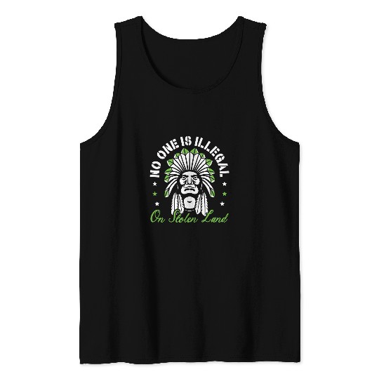 No One Is Illegal On Stolen Land Indigenous Native American 2 Tank Tops