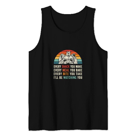 Retro Every snack you make Every meal you bake Yorkie Dog Tank Tops