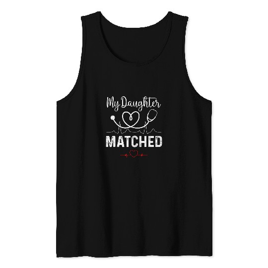 my daughter matched match day 2024 future doctor residency Tank Tops