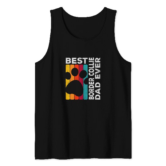Mens vintages Pet Parent Dog Lover bests Border Collie Dad Ever Tank Tops