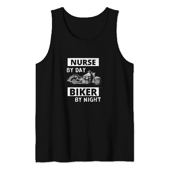 nurses by Day Biker by Night 2Motorcycle Rider Funny Tank Tops