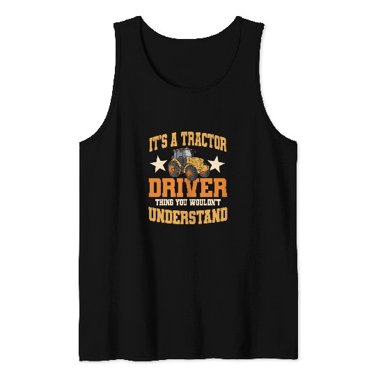 Tractor Driver Job Agricultural Crop Farm Machinery Operator Tank Tops