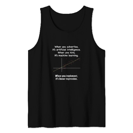 When You Implement Its Linear Regression Data Startup Tank Tops