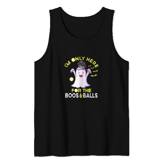 Tennis ghosts Im Only Here For The Boos 2Balls Halloween Tank Tops