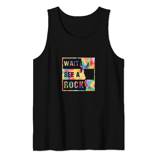 Wait I See a Rock Geology Rock Climbing Geologist tie dye 21 Tank Tops