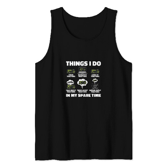 Things I Do In My Spare Time Agriculture Rancher Farmer Tank Tops