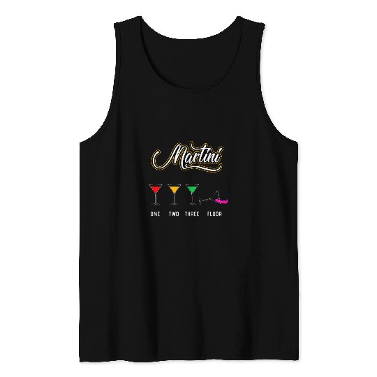 Martini One Two Three Floor Cocktail Funny Bartender Gifts Tank Tops