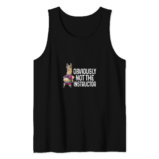 Obviously Not Instructor Funny Gym Workout Fitness Joke 22 Tank Tops
