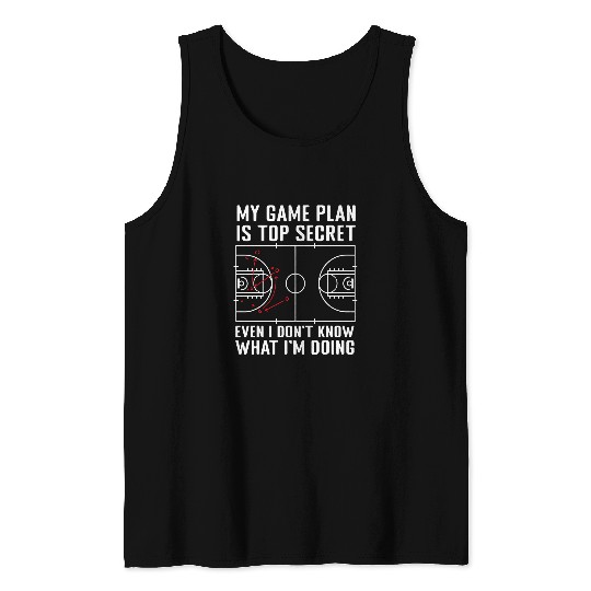 My Game Plan Is Top Secret Funny Basketball Coach Tank Tops